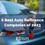 6 Best Auto Refinance Companies of 2023