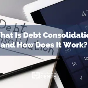 What Is Debt Consolidation and How Does It Work?